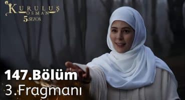 Kuruluş Osman 147. Bölüm 3. Fragmanı | Ben Gidiyorum Osman ! | Analiz Fragman izle