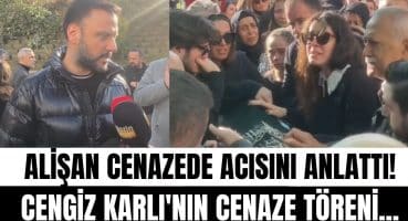 Alişan, Elif Karlı’nın cezaevinde vefat eden eşi Cengiz Karlı’nın cenazesinde konuştu! Magazin Haberi