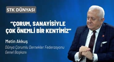 “Ankara’da 1 Milyonu Aşkın Çorumlu Var” | Metin Akkuş Fragman İzle
