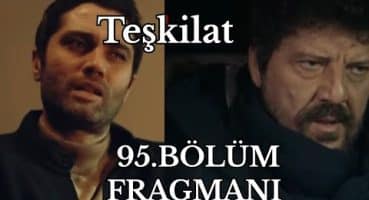 Teşkilat 95.Bölüm Fragmanı | Ömer Atmaca içimize kadar sızmışlar Fragman izle