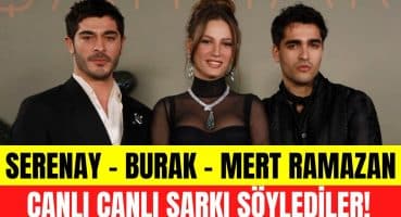 Mert Ramazan Demir, Burak Deniz, Serenay Sarıkaya Şahmaran galasında şarkı söyledi! Magazin Haberi