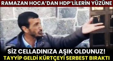 Ramazan Hoca HDP’lilerin Yüzüne Bakın Neler Demişti… Erdoğan’a Övgü Dolu Sözler