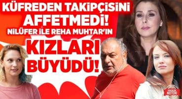 Küfreden Takipçisini Affetmedi! Nilüfer’in Kızıyla İlgili Kızdıran Haber! | Magazin Noteri Magazin Haberleri