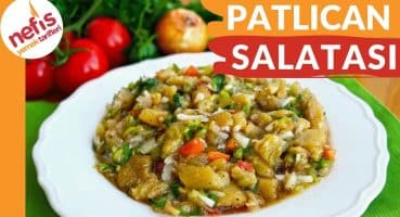 Çok Lezzetli ve Çok Pratik Közlenmiş Patlıcan Salatası Tarifi 🍆 Yemek Tarifi