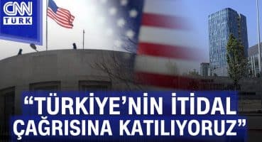 Türkiye’nin “itidal” çağrısı! ABD elçiliğinden İsrail, Filistin için çağrıya destek