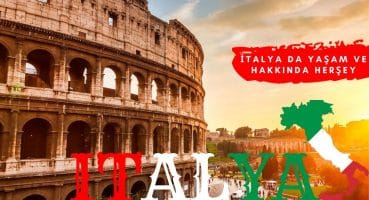 Tarih Kokan Ülke İTALYA Hakkında Herşey | İtalya da Yaşam Nasıl ?🇮🇹