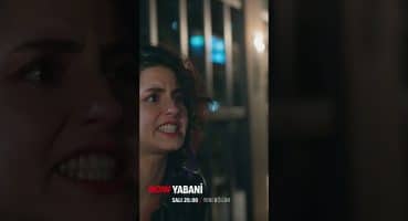 “Sen Nereye Ben Oraya” – Yabani 23. Bölüm 1. Fragmanı #shorts Fragman izle