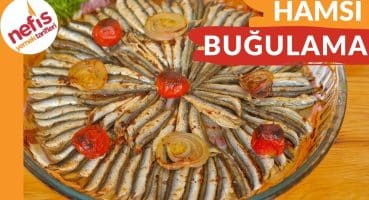 EN NEFİS HALİYLE 🐟 Fırında Hamsi Buğulama Tarifi Yemek Tarifi