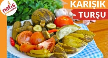 Ağız Sulandıran Kıtır Kıtır KARIŞIK TURŞU TARİFİ Yemek Tarifi