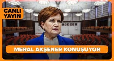 #CANLI | Meral Akşener, Ankara ilçe Belediye Başkan Adayları Tanıtım Toplantısında Konuşuyor Fragman İzle