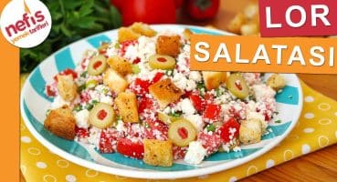 Lor Peyniri İle Salata Yapımı – Değişik Salata Tarifleri – Nefis Yemek Tarifleri Yemek Tarifi