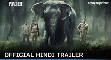 Poacher – Official Hindi Trailer | Prime Video India Fragman izle