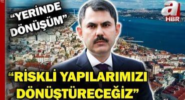 İstanbul afetlere nasıl hazırlanacak? Murat Kurum: Riskli yapılarımızı dönüştüreceğiz | A Haber Fragman İzle