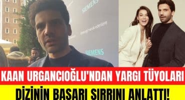 Kaan Urgancıoğlu Yargı dizisinin başarısının sırrını ilk kez anlattı! Yargı tüyoları! Magazin Haberi