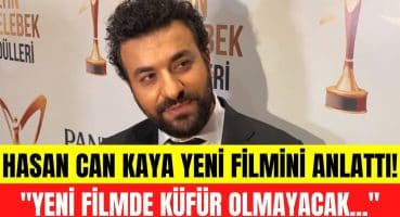 Hasan Can Kaya Altın Kelebek Ödül Töreninde yeni filminin içeriğini anlattı! Magazin Haberi