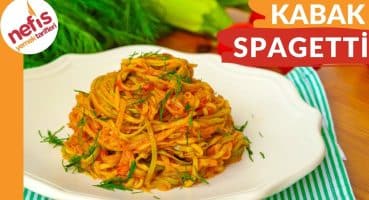 KABAĞI HİÇ BÖYLE YEMEDİNİZ❗ Kabak Spagetti Tarifi Yemek Tarifi