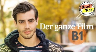 Deutsch lernen (B1): Ganzer Film auf Deutsch – “Nicos Weg” | Deutsch lernen mit Videos | Untertitel