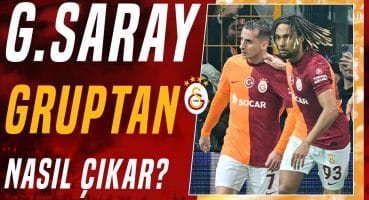 Galatasaray Gruptan Nasıl Çıkar? İŞTE Tüm Senaryolar…