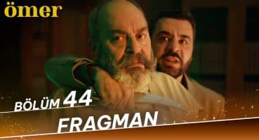 Ömer 44. Bölüm Fragman Fragman izle