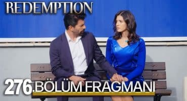 Esaret 276. Bölüm Fragmanı | Redemption Episode 276. l Kusursuz Çift! Fragman izle