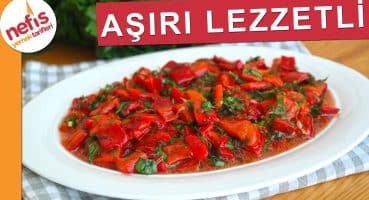 AŞIRI LEZZETLİ Közlenmiş Kırmızı  Biber Salatası Yemek Tarifi