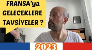 Fransa’ya Gideceklere Tavsiyeler ! Fransa’da Yaşam 2023 l Fransa Hakkında Bilgiler