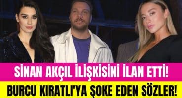 Sinan Akçıl ve Aleyna Kalaycıoğlu sevgili mi? Sinan Akçıl’dan Burcu Kıratlı’ya bomba sözler! Magazin Haberi