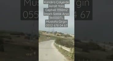 Kandıra ÇalyerdeAsfalt Yola Cepheli 1350m2  Satılık Arsa 365000TL.    Mustafa Girgin 0552 678 04 67 Satılık Arsa