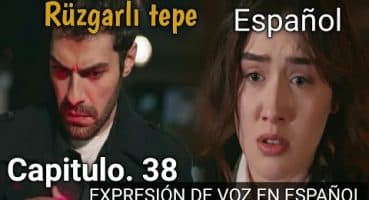 Rüzgarlı tepe Capitulo 38  ( flores de Sangre) Doblado al Español) Winds of love episode 38 Fragman İzle