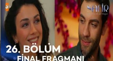 Safir 26. Bölüm Final Fragman @TurgutStudios Fragman izle