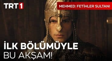 Mehmed: Fetihler Sultanı İlk Bölümüyle Bu Akşam TRT 1’de! I  @mehmedfetihlersultani Fragman izle