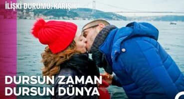 İstanbul’da Aşk Bir Başkadır!  – İlişki Durumu Karışık