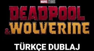 Deadpool & Wolverine Türkçe Dublaj Fragman Fragman izle