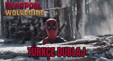 Deadpool 3 Türkçe Dublaj Fragman | Deadpool & Wolverine Türkçe Dublaj Fragman Fragman izle