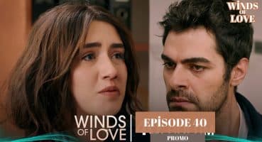 Winds of Love Episode 41 Promo | Rüzgarlı Tepe Fragman İzle