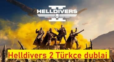Helldivers 2 Türkçe dublaj fragman Fragman izle