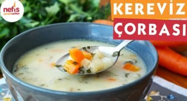 Kereviz Çorbası Tarifi – En lezzetli tarif – Nefis Yemek Tarifleri Yemek Tarifi