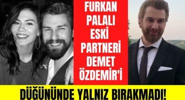 Yakışıklı oyuncu Furkan Palalı Demet Özdemir ve Oğuzhan Koç’un düğününde görüntülendi! Magazin Haberi