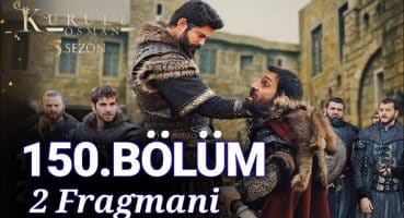 kuruluş osman 150. bölüm 2 fragmanı | kurulus osman season 5 episode 150 trailer in urdu Fragman izle
