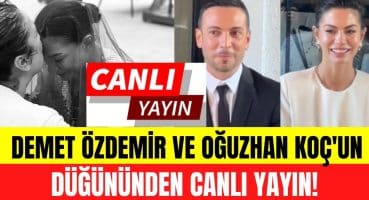 Demet Özdemir ve Oğuzhan Koç’un düğününden canlı yayın! Tüm Türkiye bu düğünü konuşuyor! Magazin Haberi