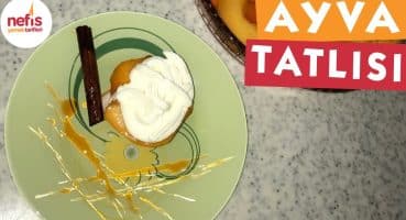 Ayva Tatlısı – Tatlı Tarifleri – Nefis Yemek Tarifleri Yemek Tarifi