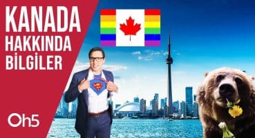 Kuzeyin İncisi Kanada Hakkında İlginç Bilgiler 2019