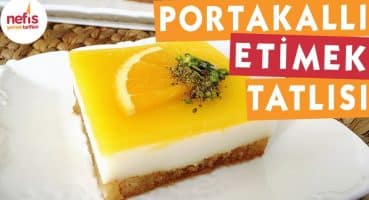 Portakallı Etimek Tatlısı – Tatlı Tarifleri – Nefis Yemek Tarifleri Yemek Tarifi