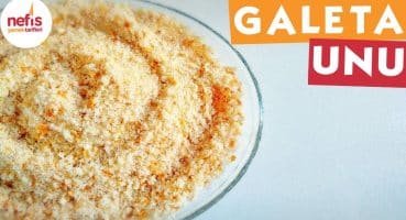 Galeta Unu Yapımı – Nasıl Yapılır ? – Nefis Yemek Tarifleri Yemek Tarifi
