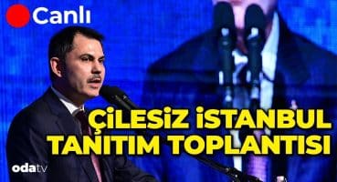 Murat Kurum Konuşuyor | Çilesiz İstanbul Tanıtım Toplantısı #canlı Fragman İzle