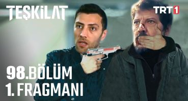 Teşkilat 98. Bölüm Fragmanı Fragman izle