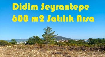 –SATILDI–Didim Akyeniköy Seyrantepe 600m2 İmarlı Satılık Arsa / Didim Satılık Arsa Satılık Arsa