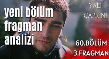 YALI ÇAPKINI 60. BÖLÜM 3. FRAGMAN / CANLI YAYIN ANALİZ Fragman izle