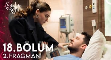 Sakla Beni 18. Bölüm 2. Fragmanı | Mete Naz İlişkimizi Öğrenmiş! Fragman izle