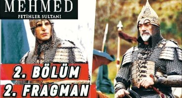 Mehmed Fetihler Sultanı 2.Bölüm 2.Fragman Fragman izle